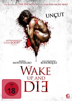 Wake up and die